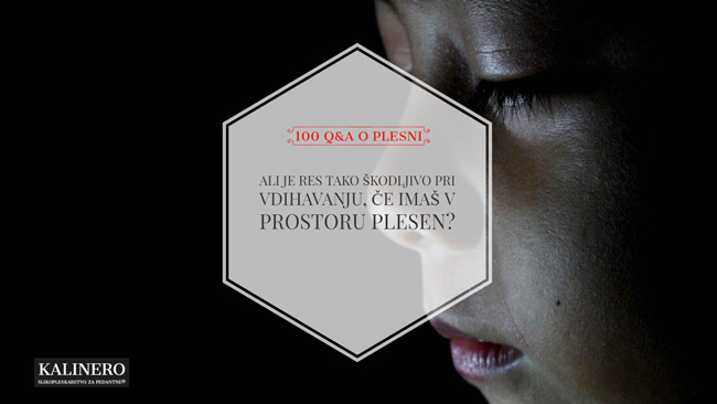 ali je res tako skodljivo pri vdihavanju ce imas v prostoru plesen