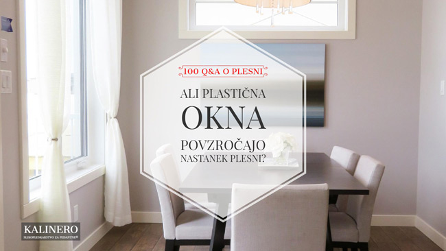 Ali plasticna okna povzrocajo nastanek plesni